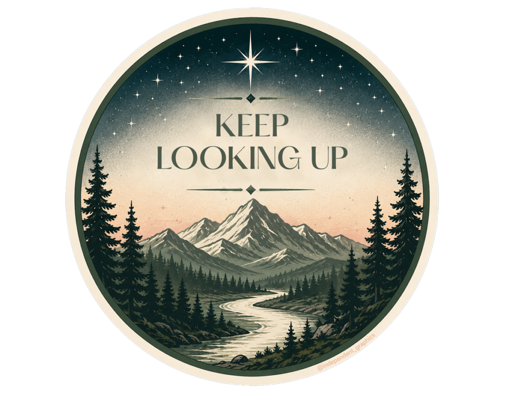 Keep Looking Up