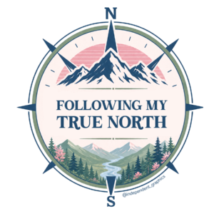 Following My True North